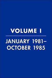 Reagan Diaries, Volume 1 : January 1981–October 1985 cover image