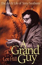 A grand guy : the art and life of Terry Southern cover image