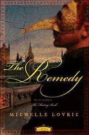 The Remedy : A Novel cover image