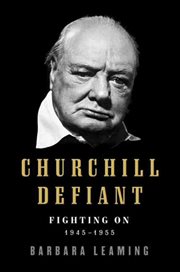 Churchill Defiant : Fighting On cover image