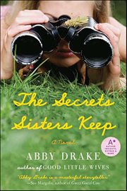 The Secrets Sisters Keep : A Novel cover image