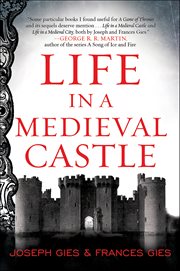 Life in a Medieval Castle : Medieval Life cover image