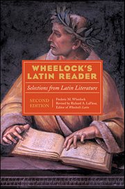 Wheelock's Latin Reader : Selections from Latin Literature cover image