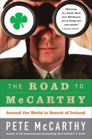The Road to McCarthy : Around the World in Search of Ireland cover image