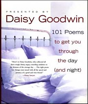 101 Poems to Get You Through the Day (and Night) cover image