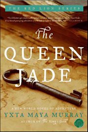 The Queen Jade : A New World Novel of Adventure. Red Lion cover image