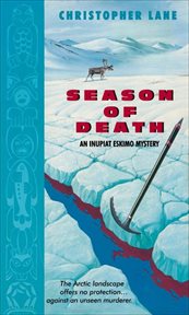 Season of Death : Inupiat Eskimo Mystery cover image