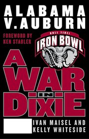 A War in Dixie : Alabama Vs. Auburn cover image