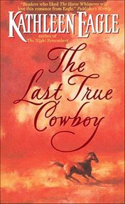 The Last True Cowboy cover image