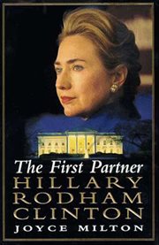 The First Partner : Hillary Rodham Clinton cover image