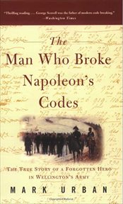 The Man Who Broke Napoleon's Codes cover image