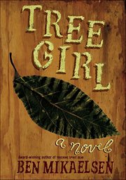 Tree Girl : A Novel cover image