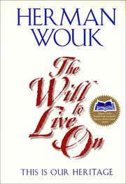 The Will To Live On : This is Our Heritage cover image