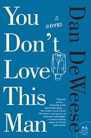 You Don't Love This Man : A Novel cover image