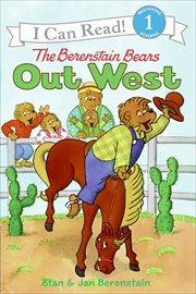 The Berenstain Bears Out West : I Can Read: Level 1 cover image