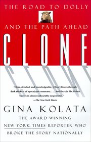 Clone : The Road To Dolly, And The Path Ahead cover image