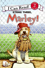 Strike Three, Marley! : I Can Read: Level 2 cover image