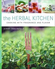 The Herbal Kitchen : Cooking with Fragrance and Flavor cover image