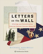 Letters on the Wall : Offerings and Remembrances from the Vietnam Veterans Memorial cover image