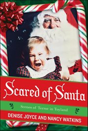 Scared of Santa : Scenes of Terror in Toyland cover image