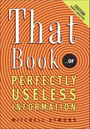 That Book : ...of Perfectly Useless Information cover image