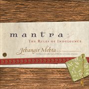 Mantra : The Rules of Indulgence cover image