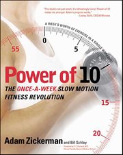 Power of 10 : The Once-A-Week Slow Motion Fitness Revolution cover image