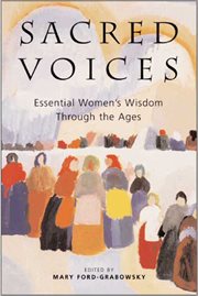 Sacred Voices : Essential Women's Wisdom Through the Ages cover image