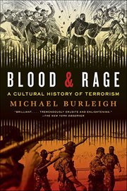 Blood & rage : a cultural history of terrorism cover image