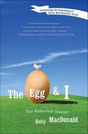 The Egg & I : The Enduring Classic cover image