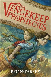 The Vengekeep Prophecies : Vengekeep Prophecies cover image