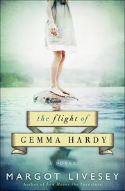 The Flight of Gemma Hardy : A Novel cover image
