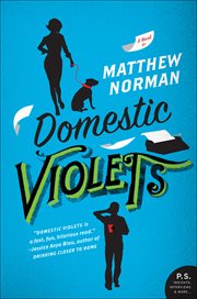 Domestic Violets : A Novel cover image