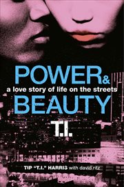 Power & Beauty : A Love Story of Life on the Streets cover image