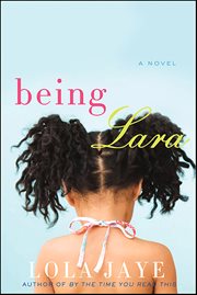 Being Lara : A Novel cover image