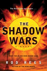 The Shadow Wars : Book Two in the Demi-Monde Saga cover image