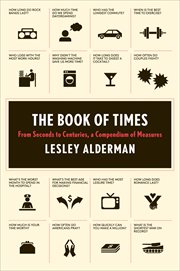 The Book of Times : From Seconds to Centuries, a Compendium of Measures cover image