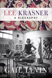 Lee Krasner : A Biography cover image