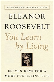 You Learn by Living : Eleven Keys for a More Fulfilling Life cover image