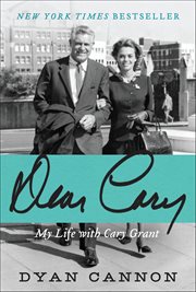 Dear Cary : My Life with Cary Grant cover image