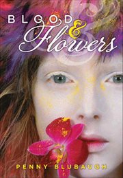 Blood & Flowers cover image