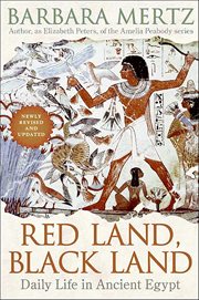 Red Land, Black Land : Daily Life in Ancient Egypt cover image