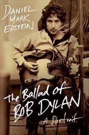 The Ballad of Bob Dylan : A Portrait cover image