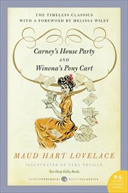 Carney's House Party/Winona's Pony Cart : Two Deep Valley Books cover image