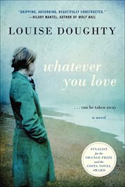 Whatever You Love : A Novel cover image