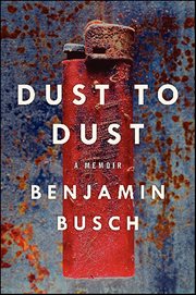 Dust to Dust : A Memoir cover image