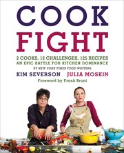 CookFight : 2 Cooks, 12 Challenges, 125 Recipes, an Epic Battle for Kitchen Dominance cover image