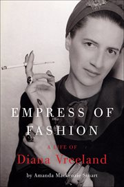 Empress of Fashion : A Life of Diana Vreeland cover image