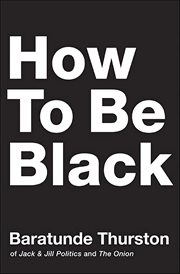 How to Be Black cover image