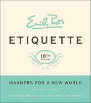 Emily Post's Etiquette : Manners for a New World cover image